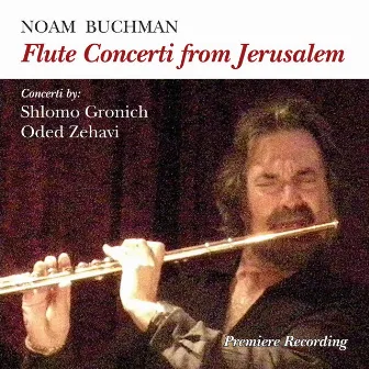 Flute Concerti from Jerusalem (Live) by Noam Buchman