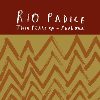 Twin Peaks EP: Peak One by Rio Padice