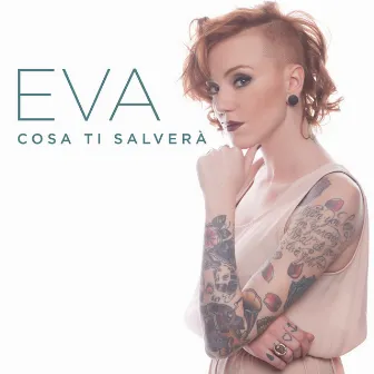 Cosa ti salverà by Eva