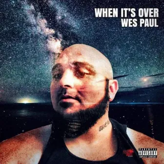 When It's Over by Wes Paul