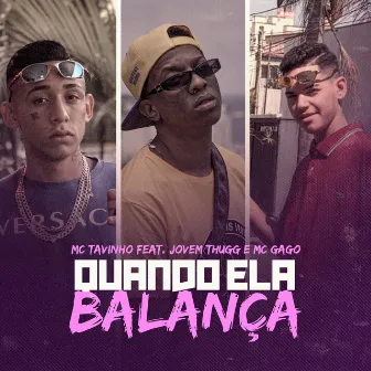 Quando Ela Balança by Jovem Thug