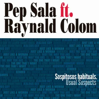 Everybody's Got To Learn Sometimes (Sospitosos habituals) by Pep Sala