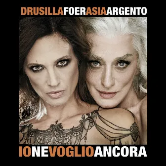 IO NE VOGLIO ANCORA (con Asia Argento) by Asia Argento