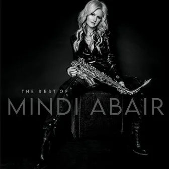 The Best Of Mindi Abair by Mindi Abair