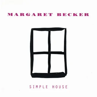 Simple House by Margaret Becker