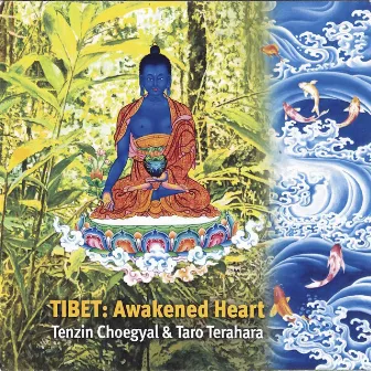 Tibet: Awakened Heart by Tenzin Choegyal