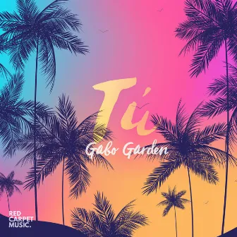 Tú by Gabo Garden