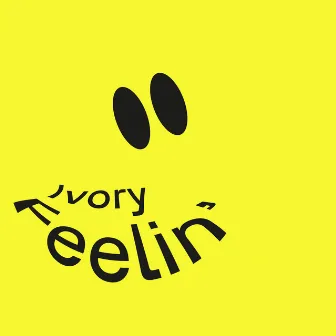 Feelin' by Ivory (IT)