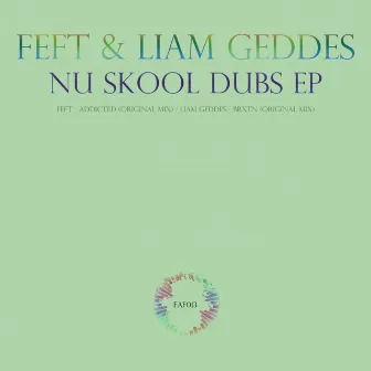 Nu Skool Dubs EP by Liam Geddes