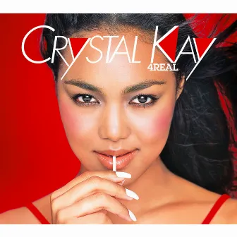 4 REAL by Crystal Kay