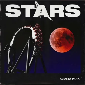 Stars (Radio Version) by ACOSTA PARK