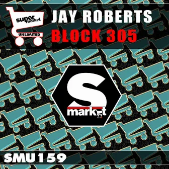 Block 305 - Single by Jay Roberts