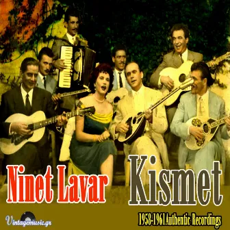 Kismet (1958-1961 Authentic Recordings) by Ninét Lavár