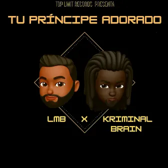 Tu Príncipe Adorado by LMB