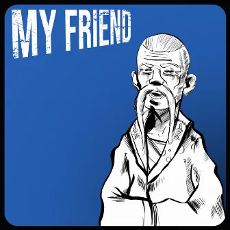 My Friend by SuMo