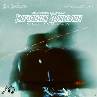 Infusion Barcadi by Da Soultic