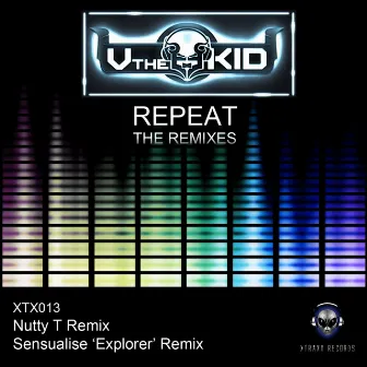 Repeat (The Remixes) by Vthekid