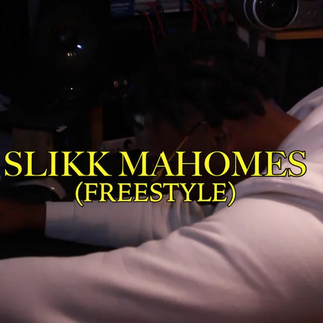 Slikk Mahomes