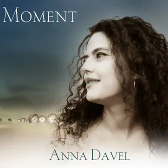 Moment by Anna Davel