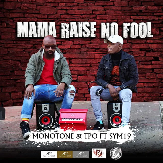 Mama Raise No Fool