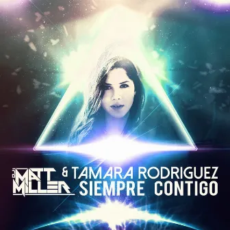 Siempre Contigo by DJ Matt Miller