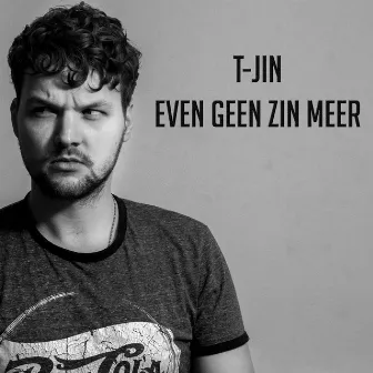 Even Geen Zin Meer by T-Jin