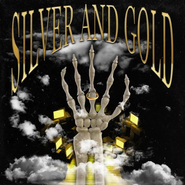 Silver and Gold