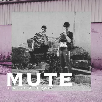 Mute by Shakir