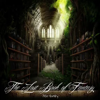 The Lost Book of Fantasy by Peter Gundry