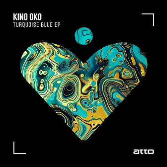 Turquoise Blue EP by Kino Oko