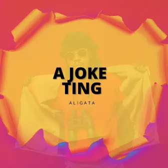 A Joke Ting by Aligata