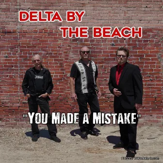 You Made a Mistake by Delta by the Beach