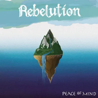 Peace of Mind (Deluxe) by Rebelution