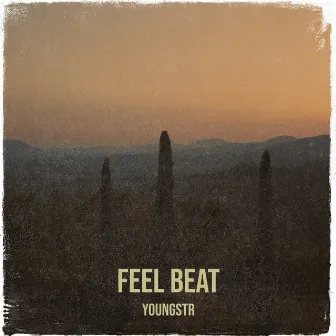 Feel Beat by YOUNGSTR