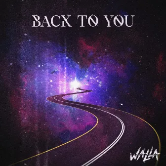 Back To You by WALLA