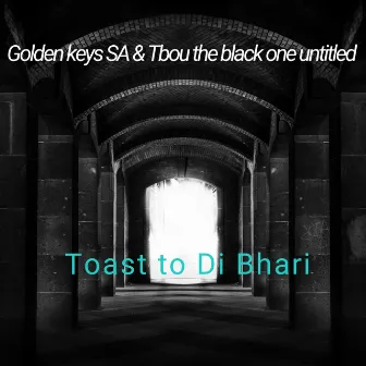 Toast to Di Bhari by Tbou the black one untitled