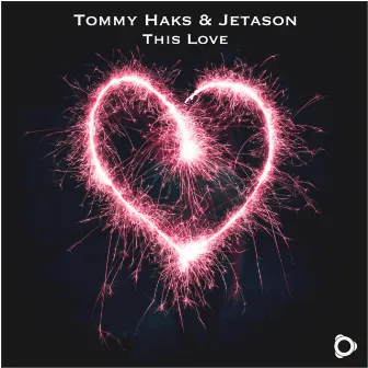 This Love by Tommy Haks