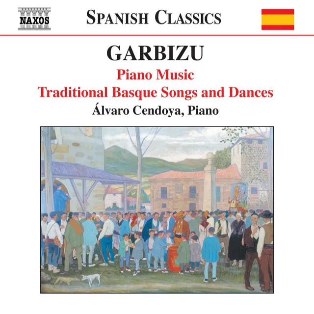 Cantos y bailes tradicionales vascos (Traditional Basque Songs and Dances) [Santesteban Collection]: No. 7, Nere maite polita [My Fair Love]