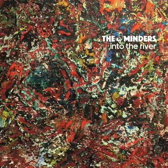 Into the River by The Minders