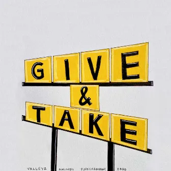 Give & Take by Valleyz