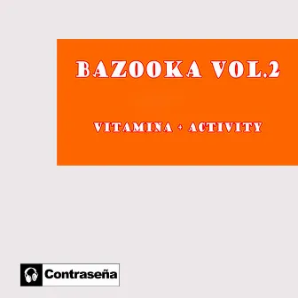 Vitamina by Bazooka