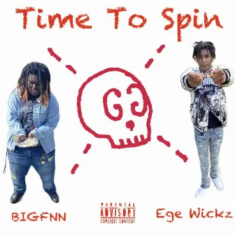 Time To Spin by BigFnn