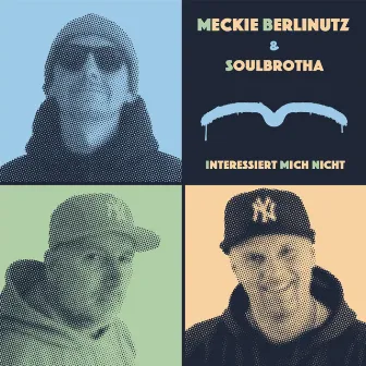 Interessiert mich nicht by Soulbrotha