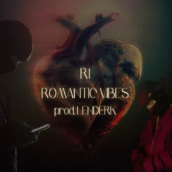 Romantic Vibes by R1