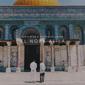 El Nora Alila (La Ilaha Illa Allah) by Yaniv D'or