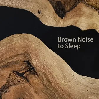 Brown Noise to Sleep by White Noise