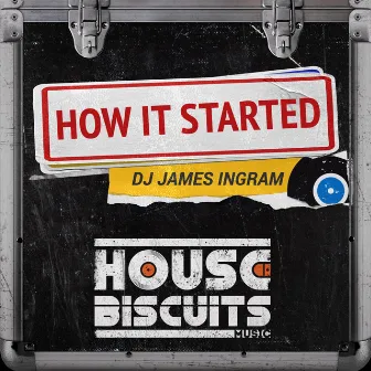 How It Started by DJ James Ingram