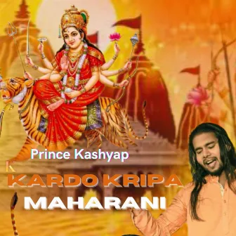 Kardo Kripa Maharani by Prince Kashyap