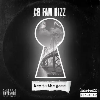 Key To The Game by CB Fam Bizz