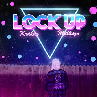 LOCK UP by Kraknz